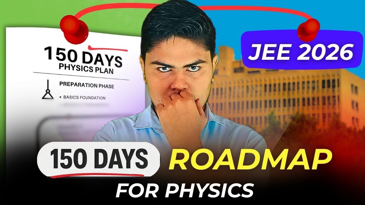 JEE 2026 : 5 Months Physics Roadmap | Snehit Mishra | #iitjee 