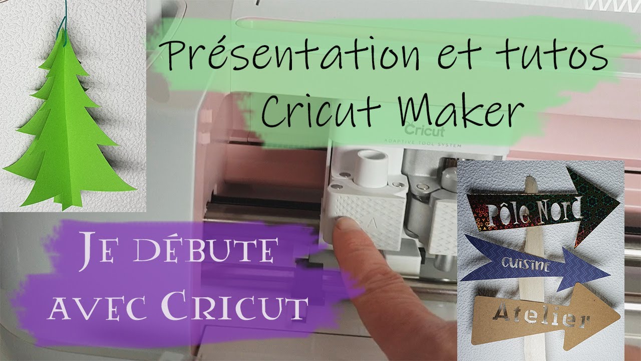 PRÉSENTATION - DIY FACILES | JE DÉBUTE AVEC CRICUT - MAKER