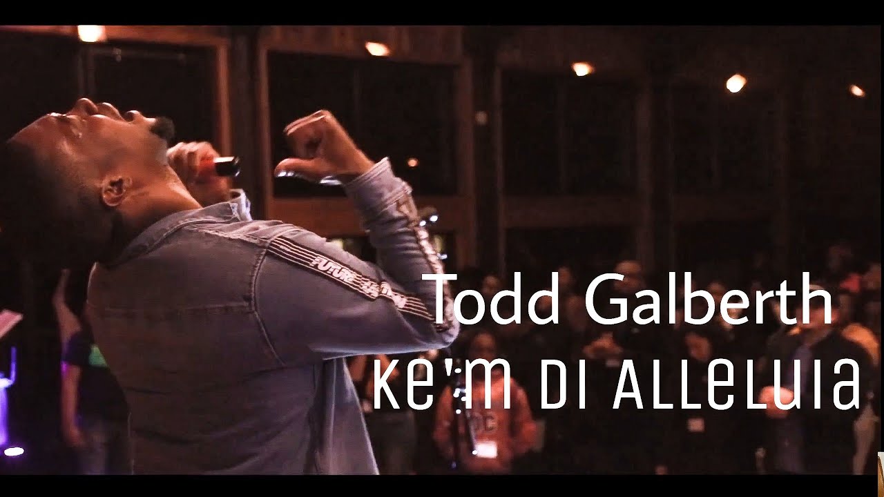 Todd Galberth sings Ke'm di Alleluia
