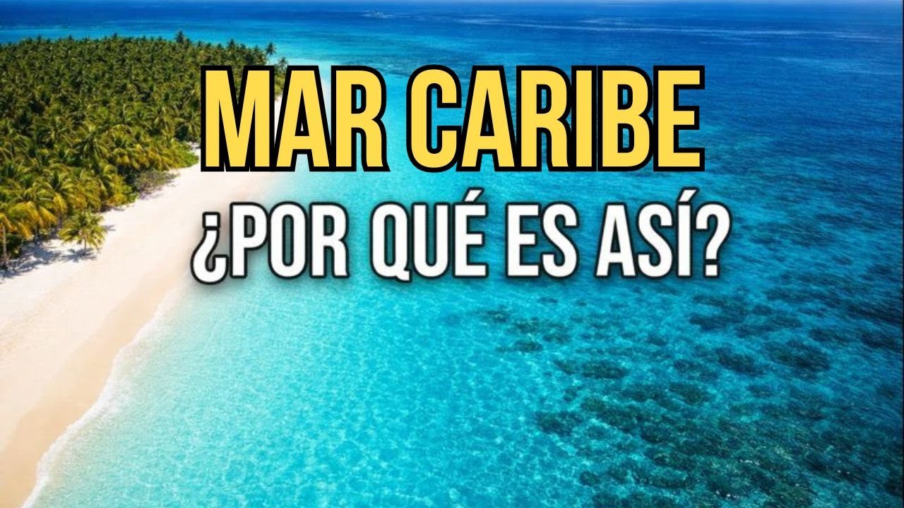 Mar Caribe: El Secreto de su Azul Turquesa