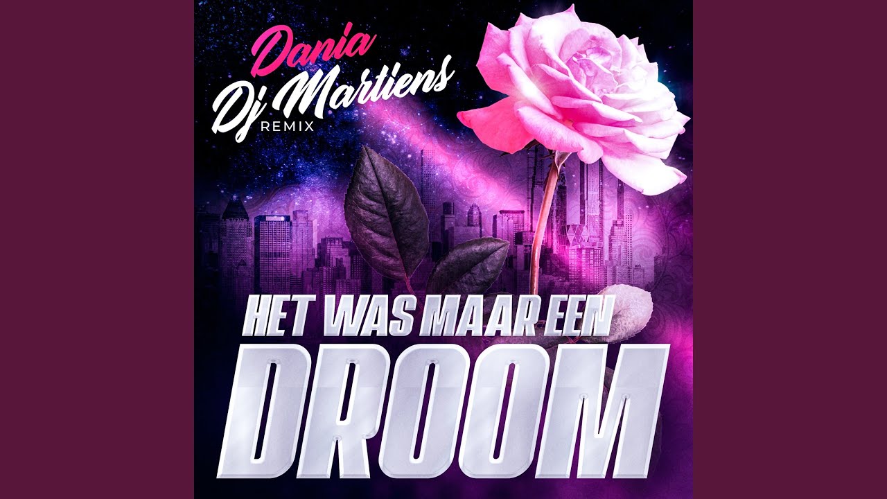 Het was maar een droom (DJ Martiens Remix)