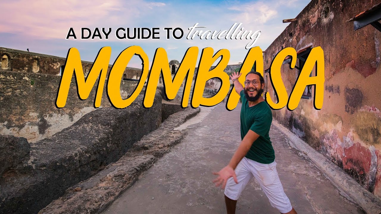 How To Spend A Day in Mombasa, Kenya