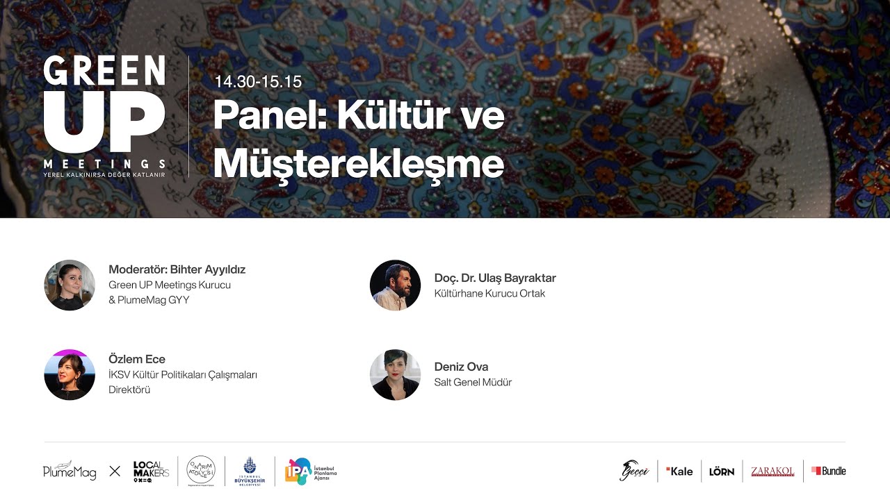 Green Up Meetings No6 : ''Kültür ve Müşretekleşme''
