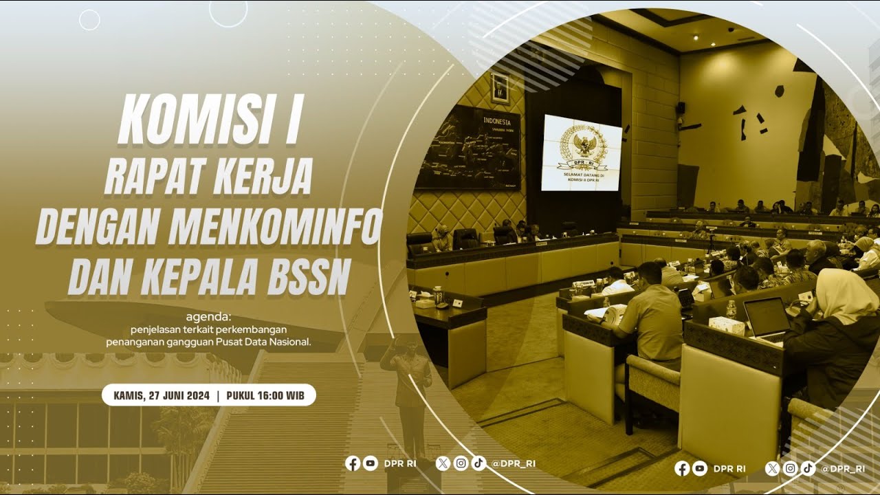 BREAKING NEWS - KOMISI I DPR RI RAKER DENGAN MENKOMINFO DAN KA.BSSN
