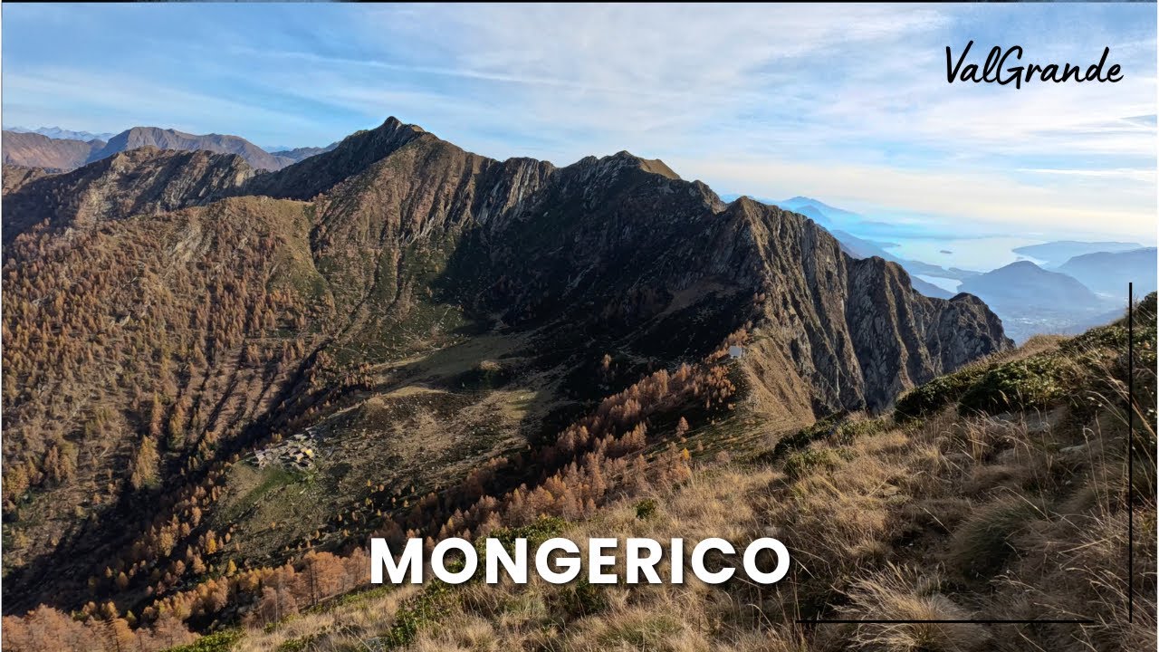 MONGERICO E BIVACCO ALPE CORTE DI SOPRA. VALGRANDE
