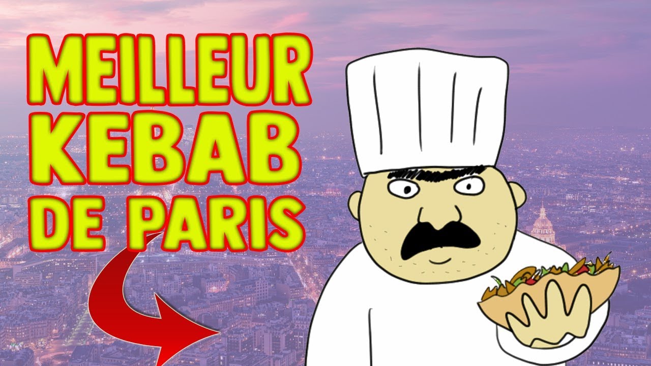 JE DISS&Egrave;QUE LE MEILLEUR KEBAB DE PARIS !