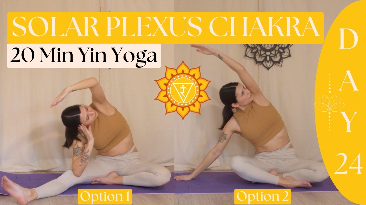 Solar Plexus Yin Yoga | 25 Minute Practice for Confidence & Inner Strengt | Upper Body | Day 24