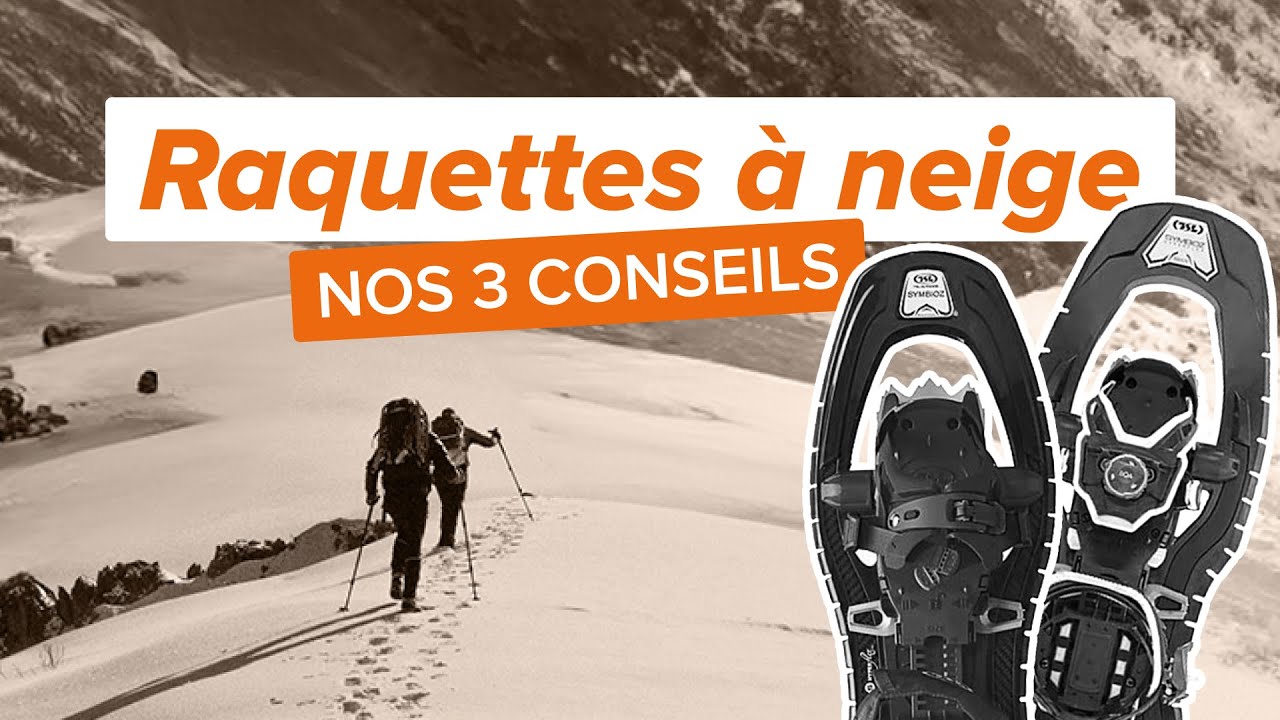COMMENT CHOISIR SES RAQUETTES À NEIGE ? (Taille, Usage, Confort)