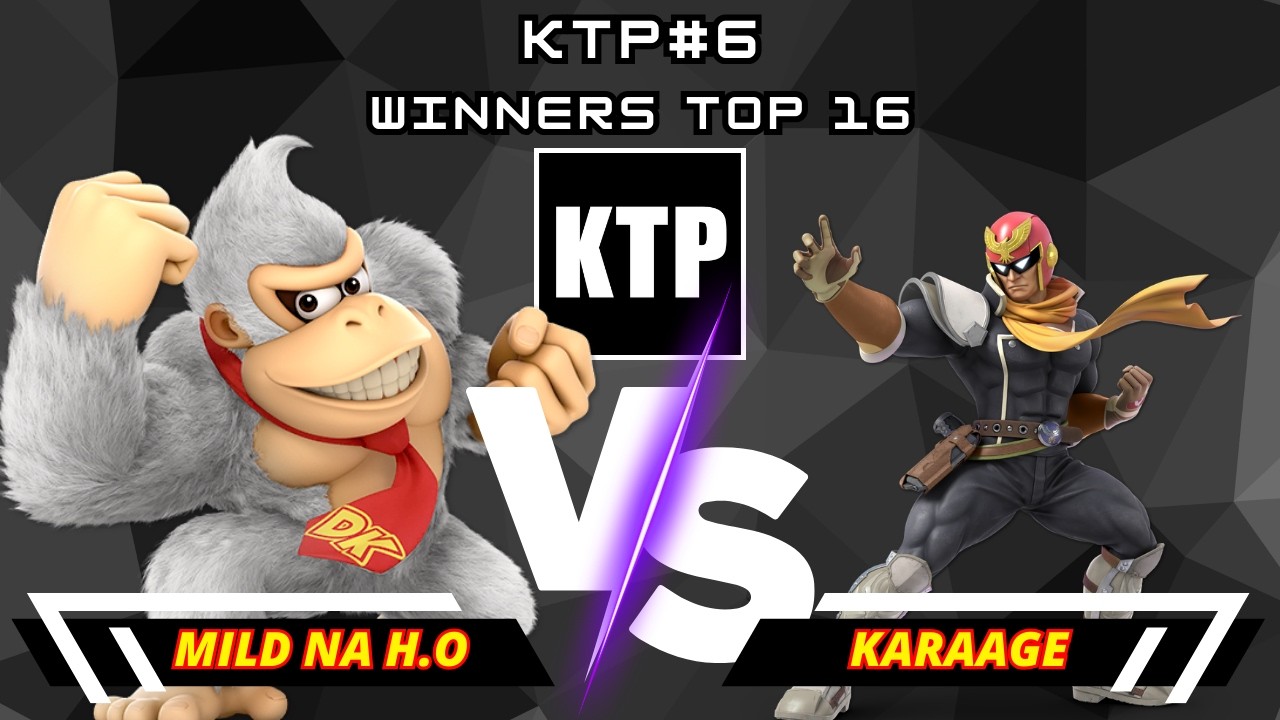 Mild na H.O (Donkey Kong) Vs. Karaage (Captain Falcon) | KTP#6 | Winners Top 16 | SSBU