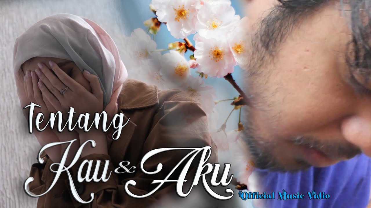 A3C - Tentang Kau dan Aku (Official Music Video)