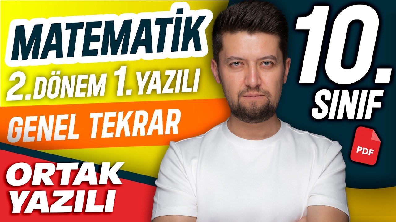 10. Sınıf Matematik 2. Dönem 1. Yazılı ORTAK SINAV | Genel Tekrar