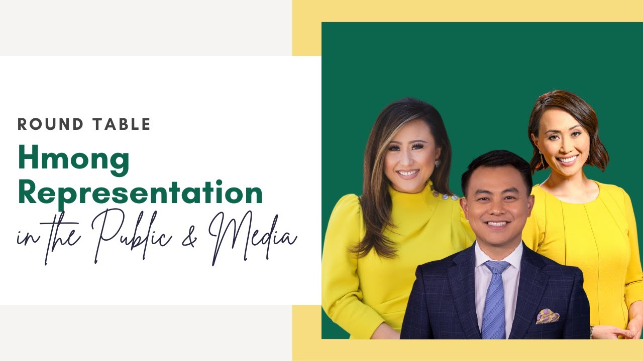Hmong Representation in the Public, Media & Newsroom with Chenue Her, Laura Lee, and Gia Vang | E2