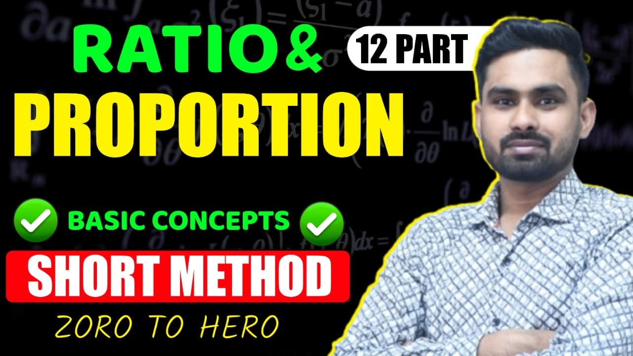 ➡️ Ratio & Proportion 🔥 Zero to Hero ✅ Basic Concept ✅ Short Method By - Anil Sir 🔥 Part 12 #maths