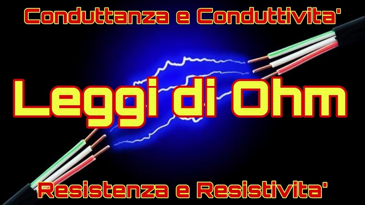 Leggi di Ohm. Grandezze Elettrodinamiche a Confronto 