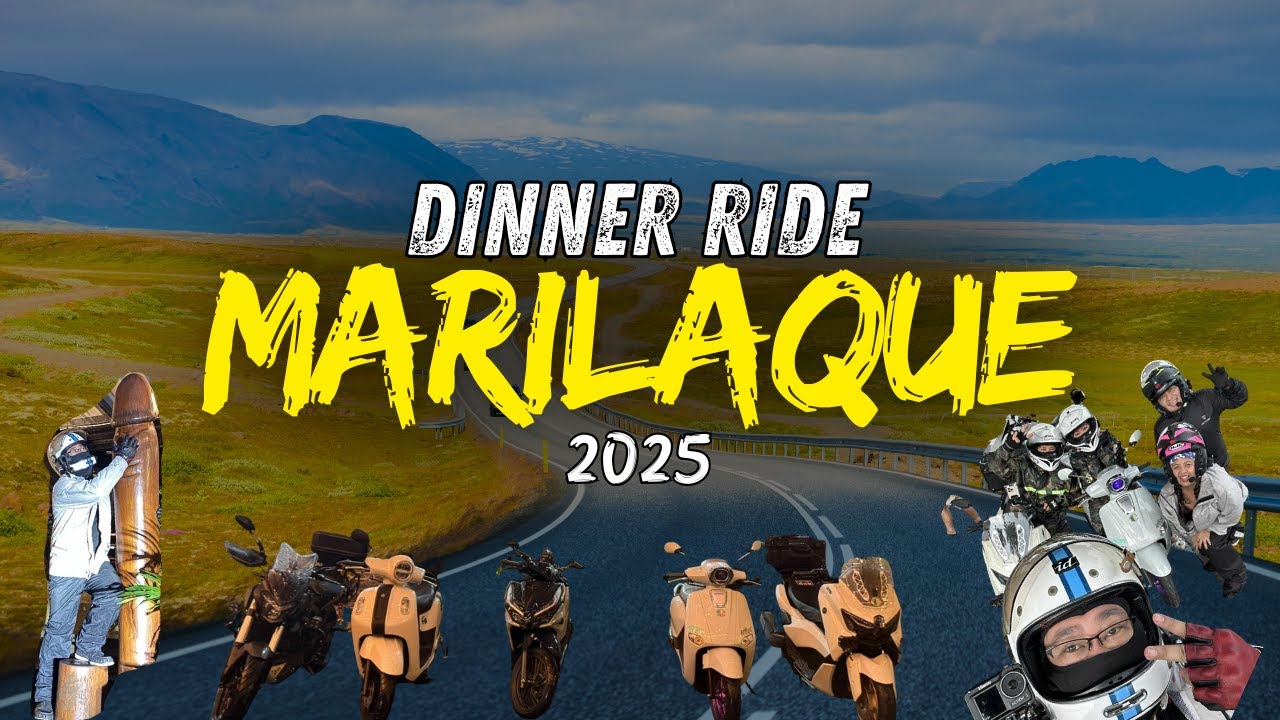 MARILAQUE DINNER RIDE 2025 | KUYA CHiCO