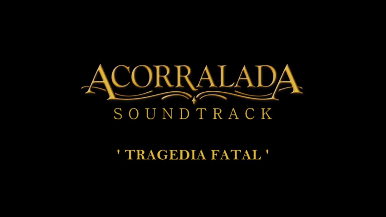Acorralada - Soundtrack 19 - 'Tragedia Fatal'