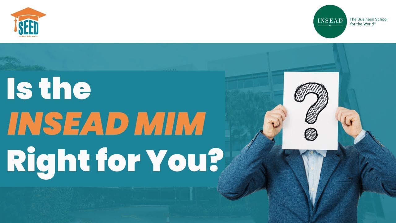 Is the INSEAD MIM right for you?