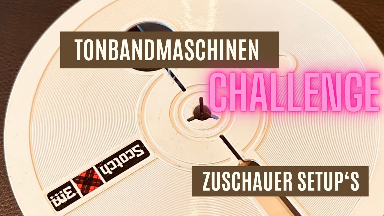 Zuschauer Setup - Tonbandmaschinen Challenge