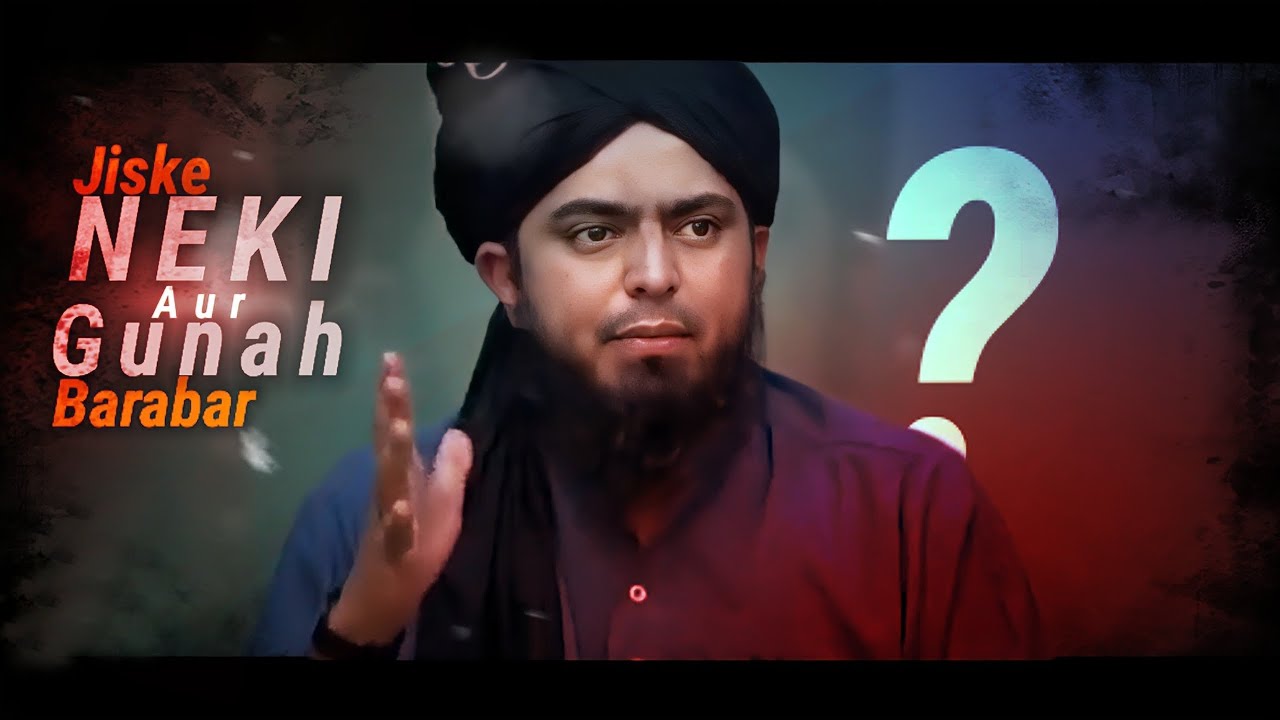 Jiske Neki Aur Gunah Brabar ?(MUST WATCH)