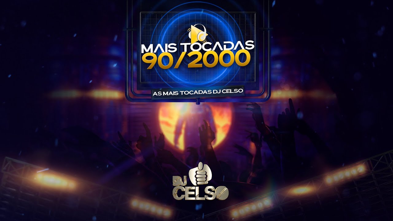 Dance DJ Celso Anos 90/2000 as que marcaram &eacute;poca [FREE DOWNLOAD] (Sem vhts), SEM VHT  E SEM FALAS.