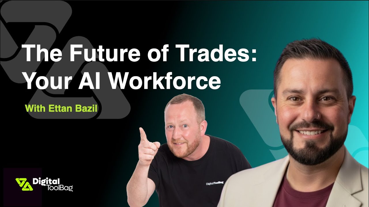 The Future of Trades: Your AI Workforce with Ettan Bazil