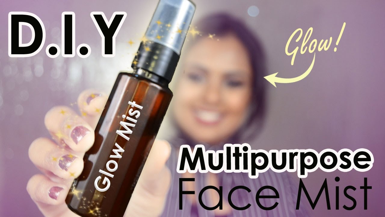 DIY Multipurpose Brightening Face Mist For Glowy Skin - Homemade Primer, Makeup Setting Spray, Toner