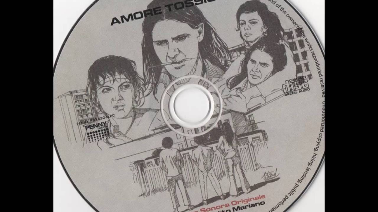 Amore Tossico - Colonna Sonora Originale - Musica di Detto Mariano