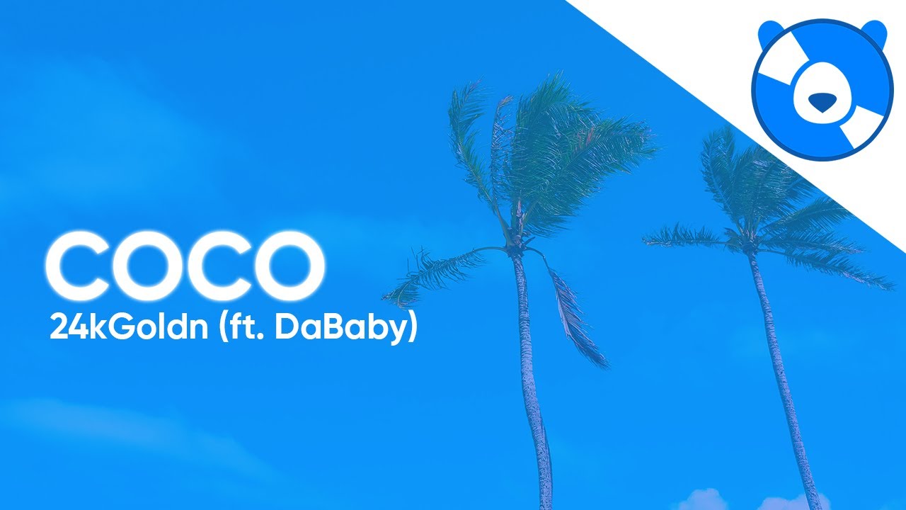 24kGoldn - Coco (Clean - Lyrics) ft. DaBaby