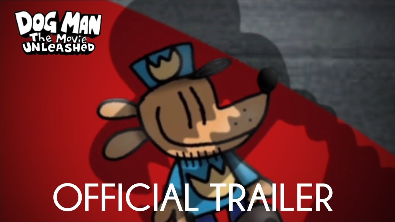 Dog Man The Movie: Unleashed | Official Trailer