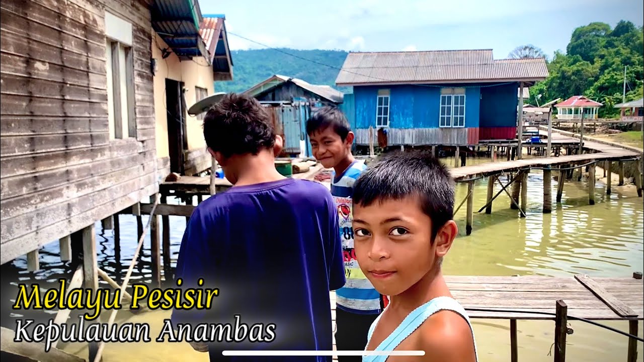 SUASANA TENANG DAN DAMAI DI KAMPUNG MELAYU PESISIR KEPULAUAN ANAMBAS - INDONESIA 🇮🇩