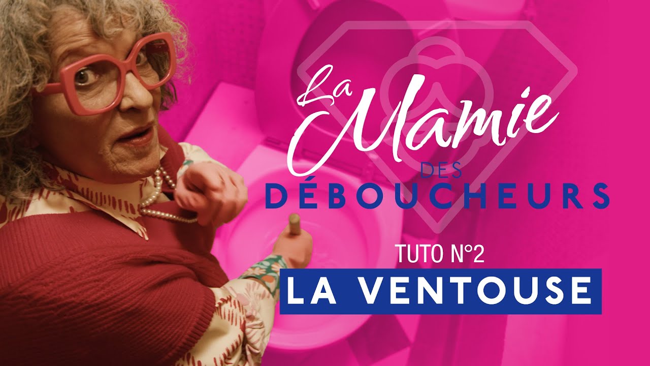 Tuto n°2 - Comment déboucher ses WC à l’aide d’une ventouse avec la Mamie des Déboucheurs