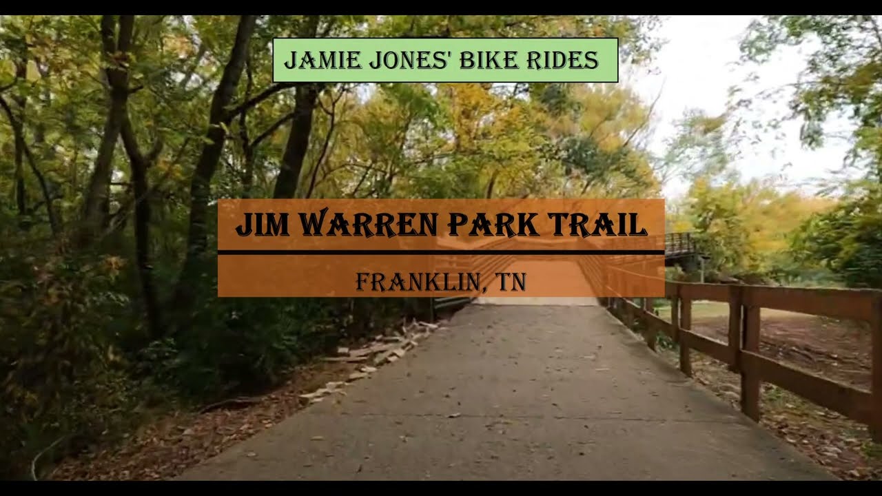 Jim Warren Park Trail Virtual Bike Ride - Franklin, TN Outdoor Cycling Adventure Biking Outdoors