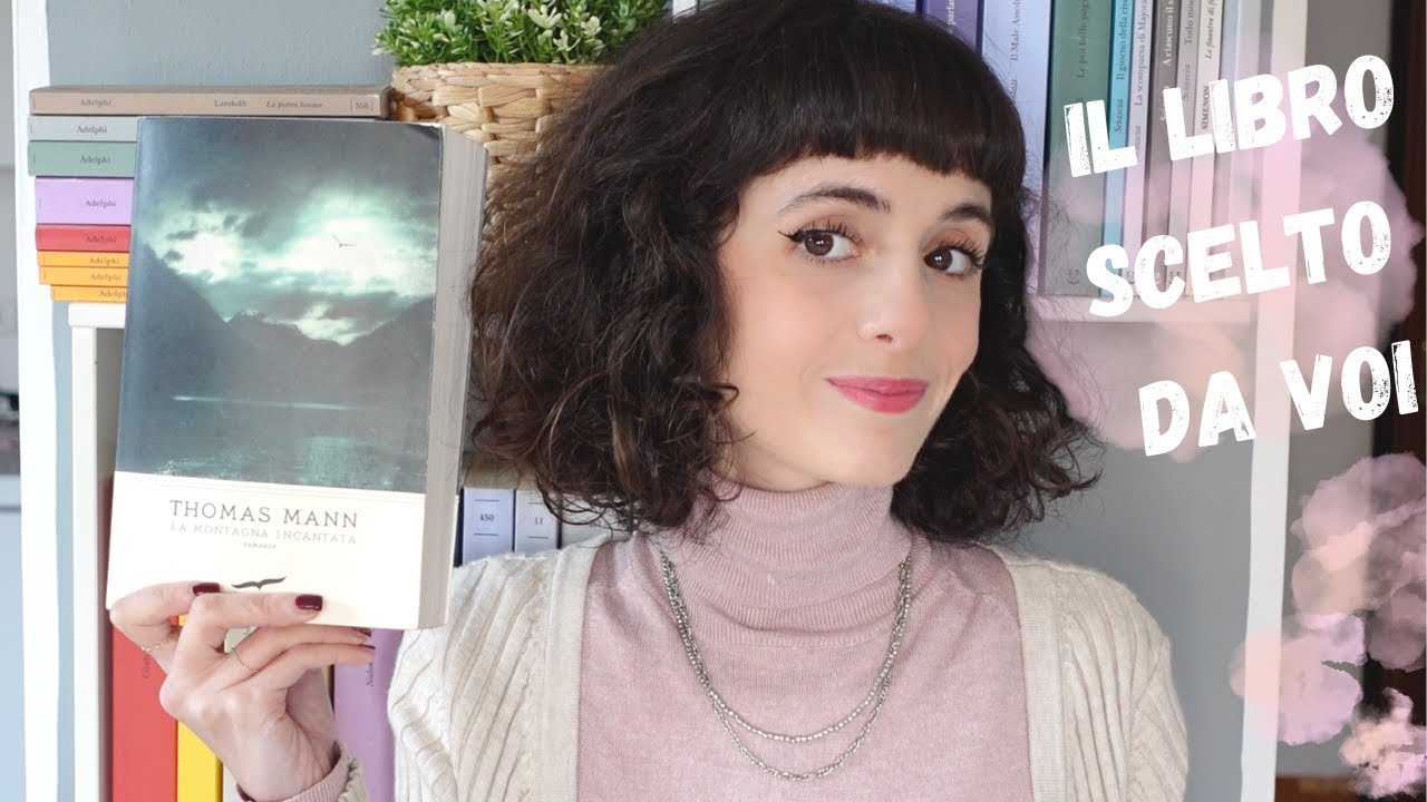 Il libro scelto da voi  - La montagna incantata