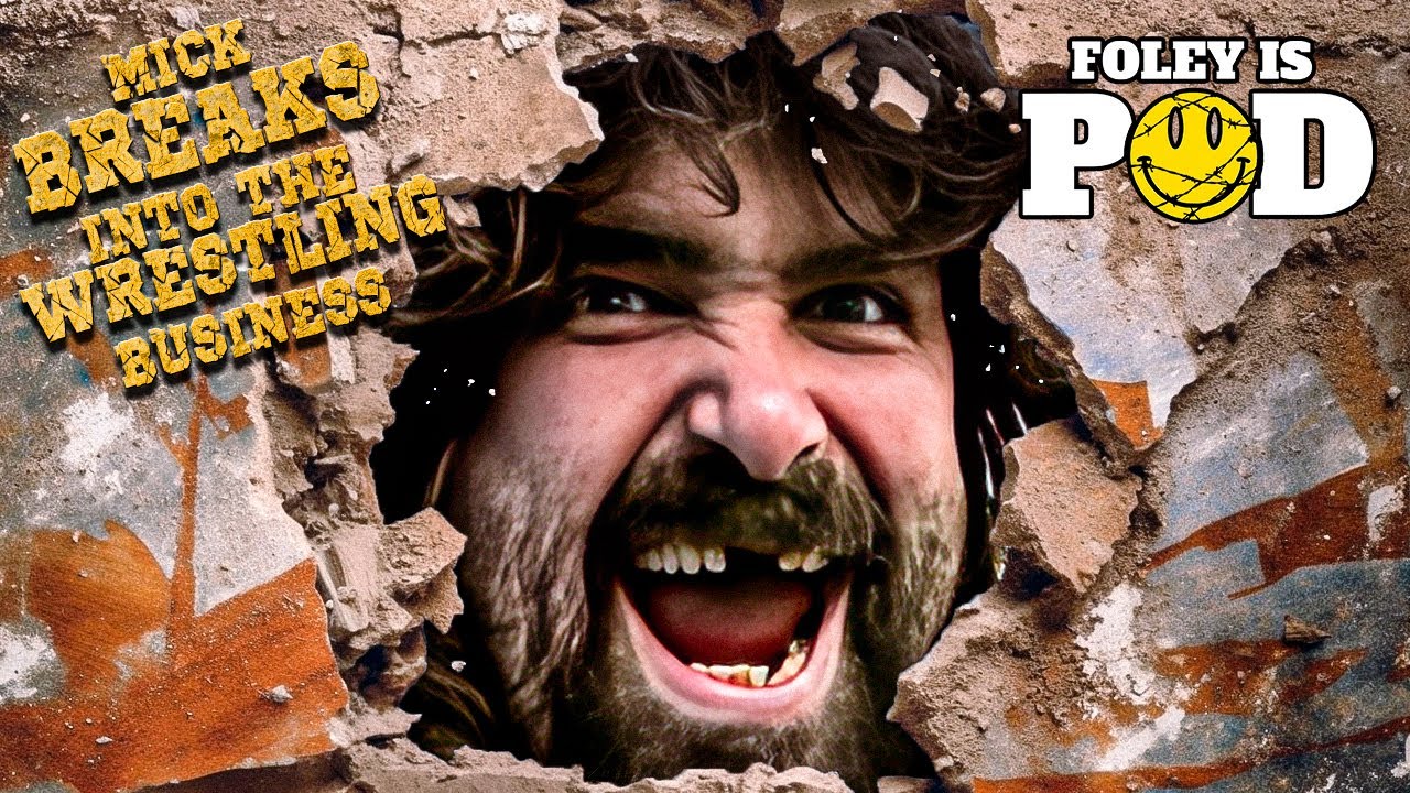 Mick Breaks Into The Wrestling Business: Foley Is Pod