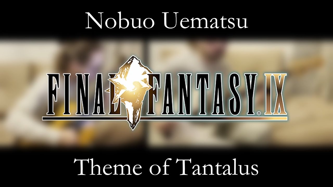 Nobuo Uematsu - Theme of Tantalus (from FINAL FANTASY IX)