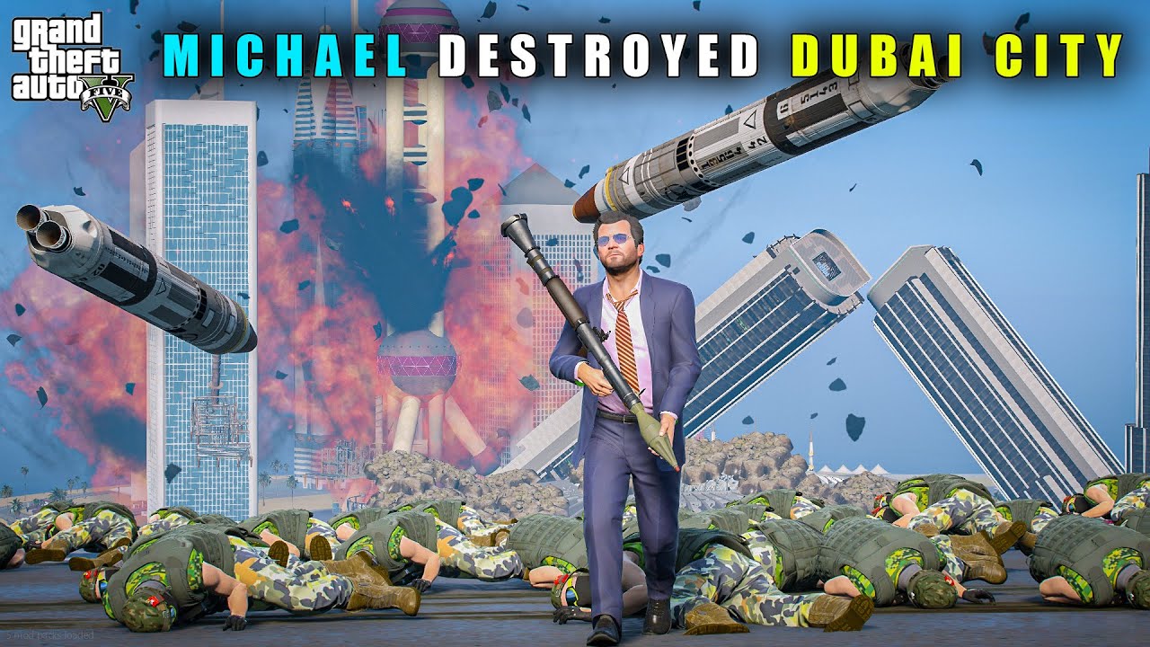 GTA 5 : FINALLY MICHAEL DESTROYED DUBAI CITY || BB GAMING
