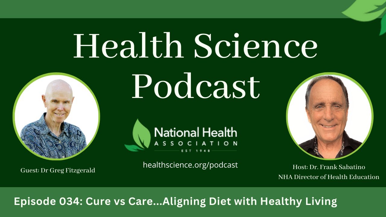 034: Cure vs Care...Aligning Diet with Healthy Living with Dr. Greg Fitzgerald