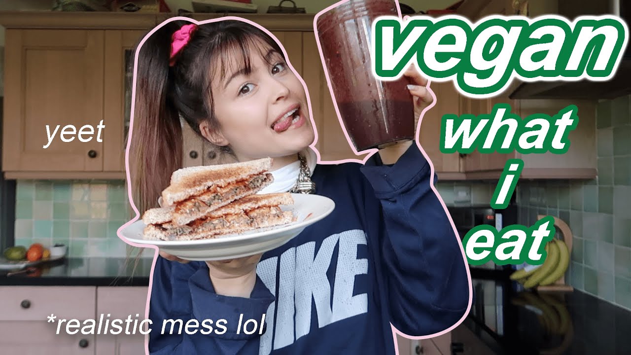 VEGAN WHAT I EAT IN A DAY *realistic*