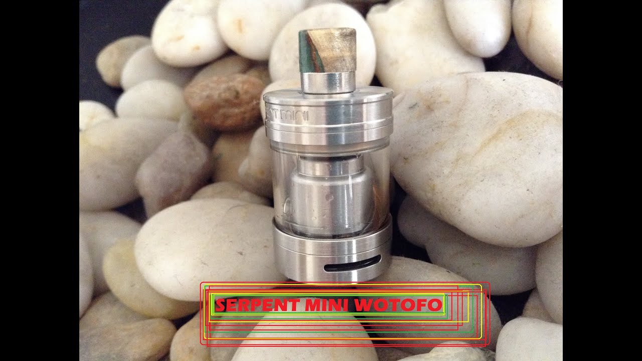SERPENT MINI DE WOTOFO REVISION TUTORIAL