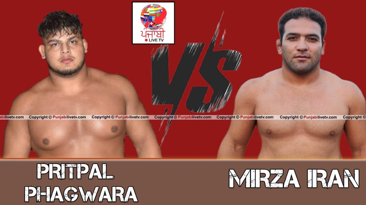 PRITPAL PHAGWARA VS MIRZA IRAN