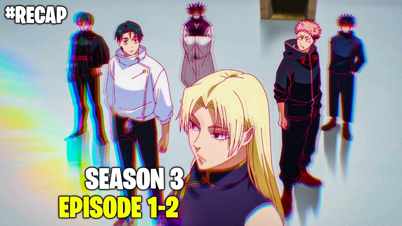 CHOSO VS YUJI?! | Jujutsu Kaisen Season 3 Recap