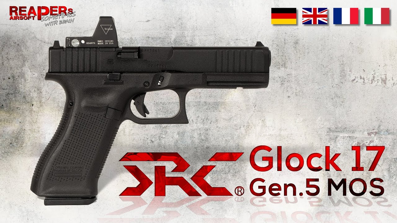 [Review] SRC Glock 17 Gen.5 MOS - 6mm GBB Airsoft/Softair