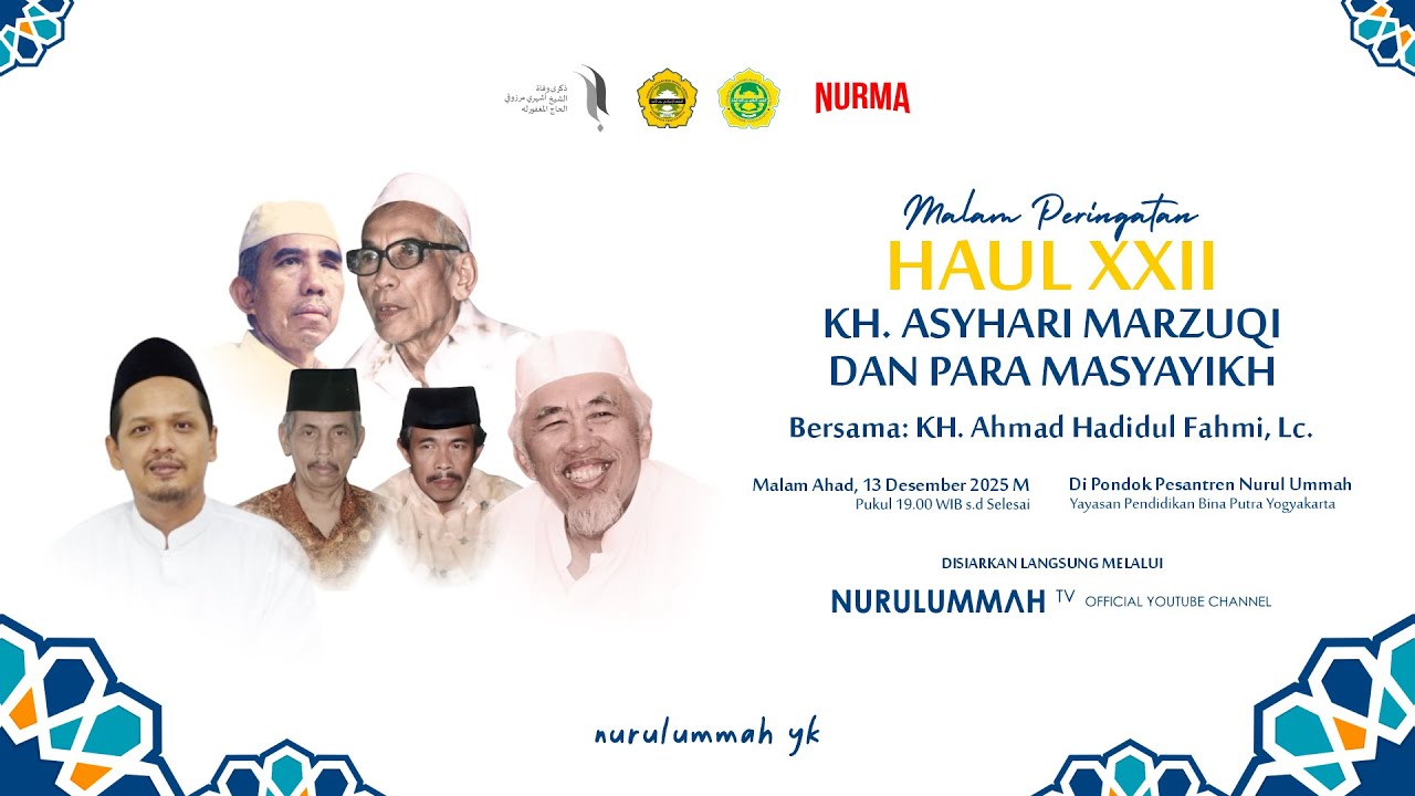 PUNCAK HAUL XXII KH. ASYHARI MARZUQI - PESANTREN NURUL UMMAH YOGYAKARTA