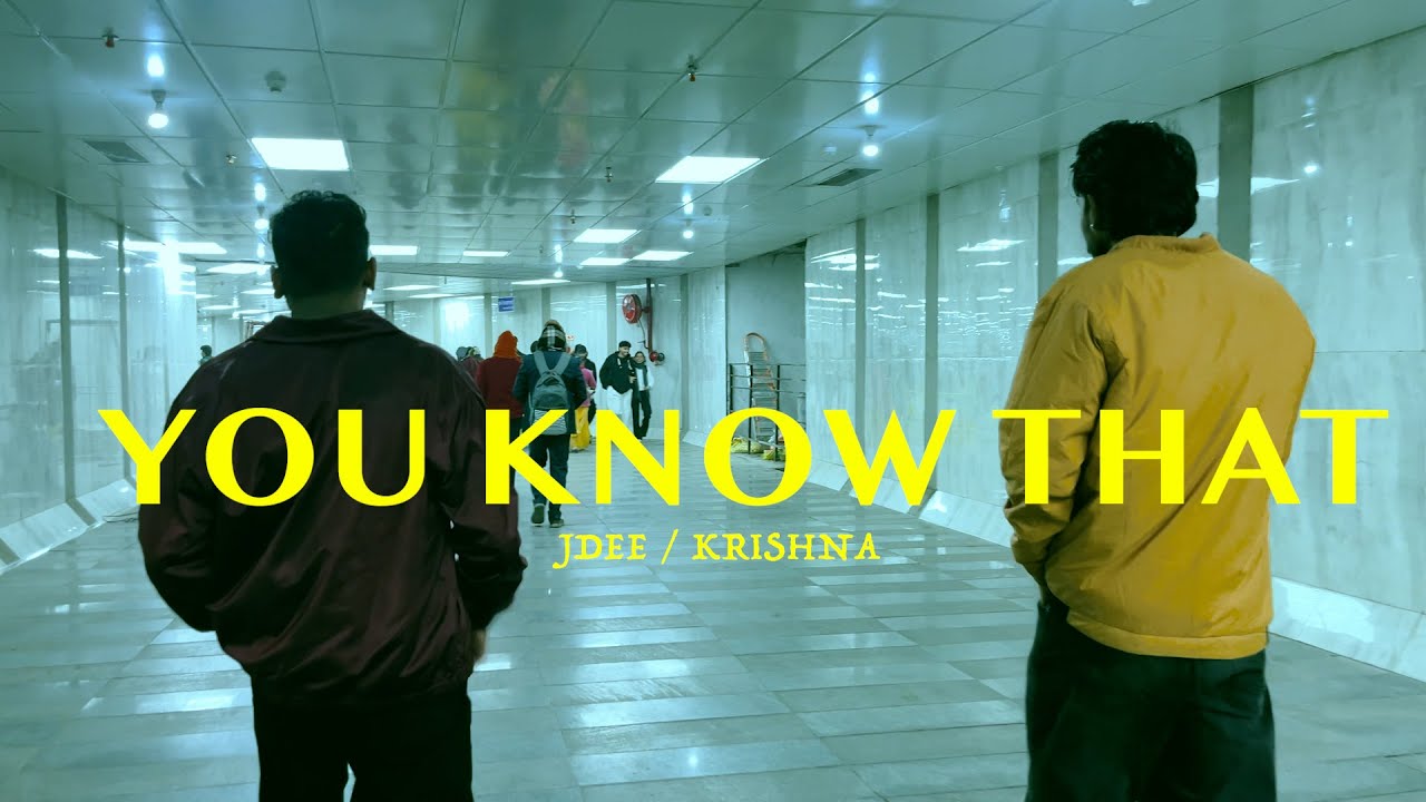 YOU KNOW THAT (OFFICIAL MUSIC VIDEO) KRISHNA/JDEE 