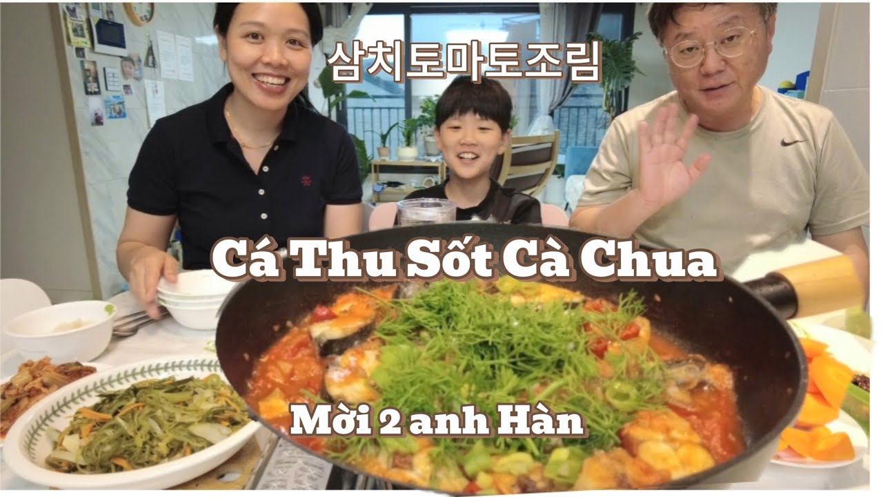 Cá thu chiên sốt cà chua thơm lừng mời 2 anh Hàn và cái kết