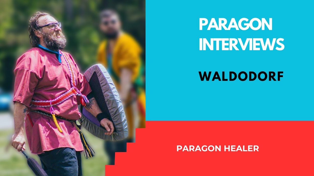 Paragon Interview 018 - Waldodorf, Paragon Healer