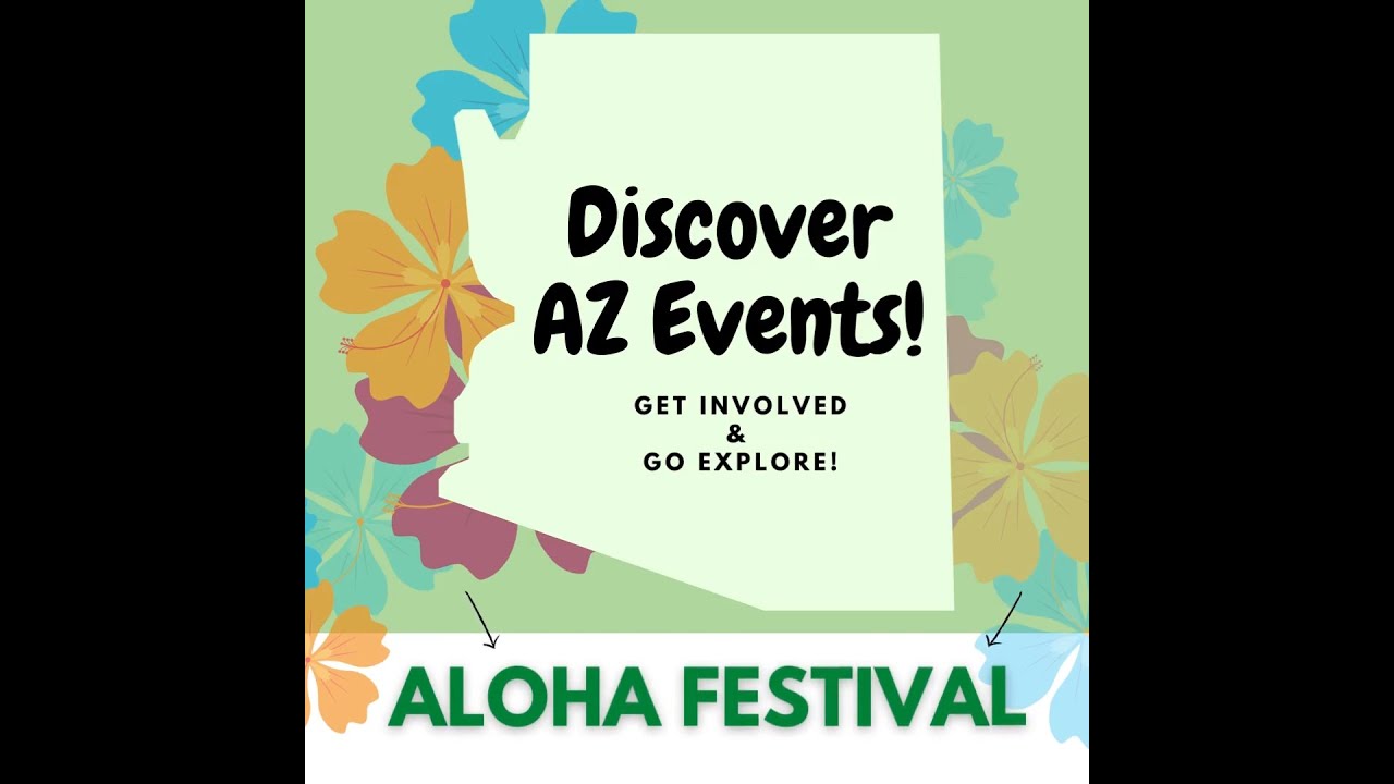 AZ Events - AZ Aloha Festival.mp4