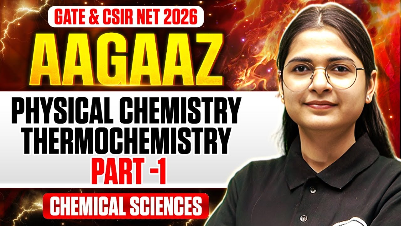 GATE & CSIR NET 2026 | Physical Chemistry - Thermodynamics | CSIR NET Chemical Sciences | PW