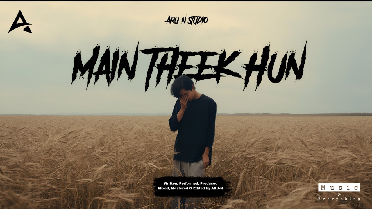 Aru-N - Main Theek Hun || Hindi Rap Song @Develofficial 