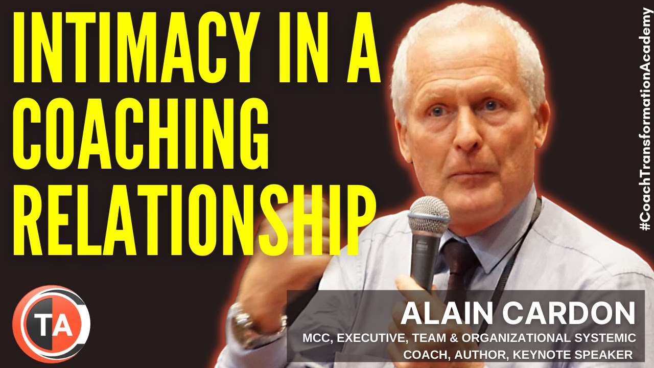 Intimacy & Trust: Essential Coaching Dynamics by Alain Cardon